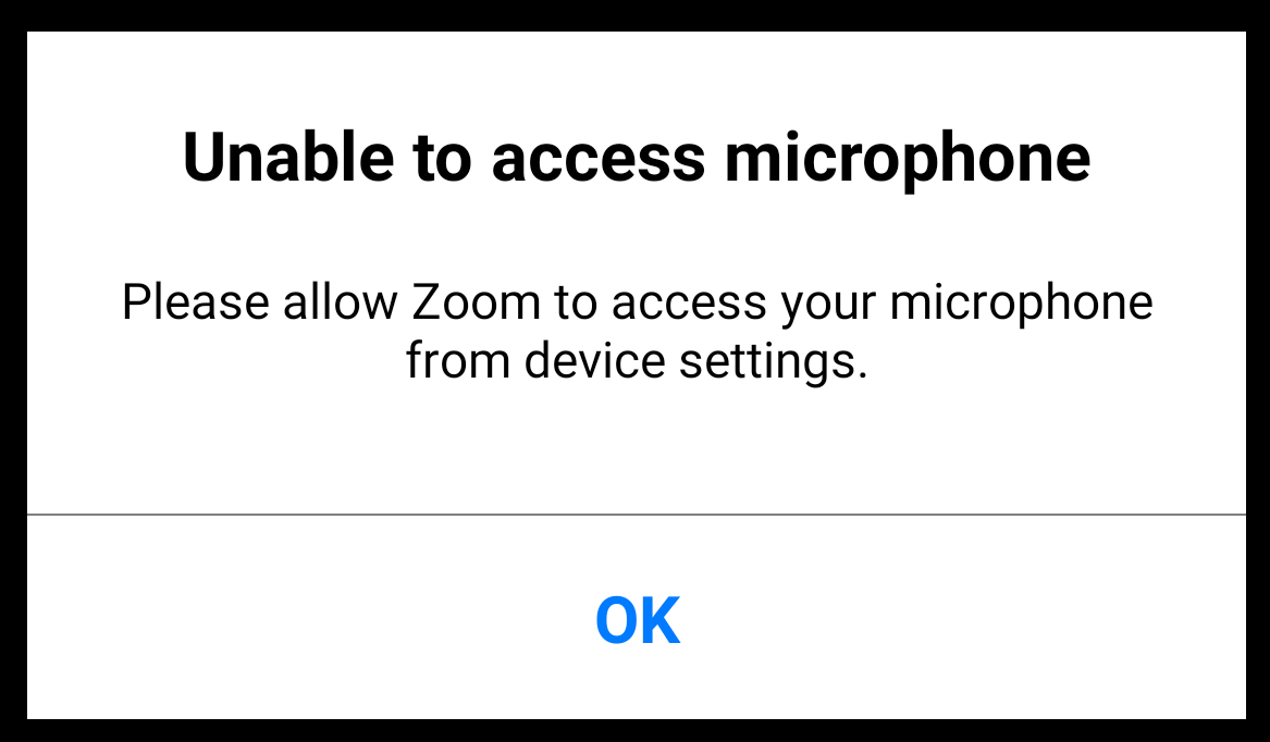 Unable to access microphone - Please allow Zoom to access your microphone from device settings.